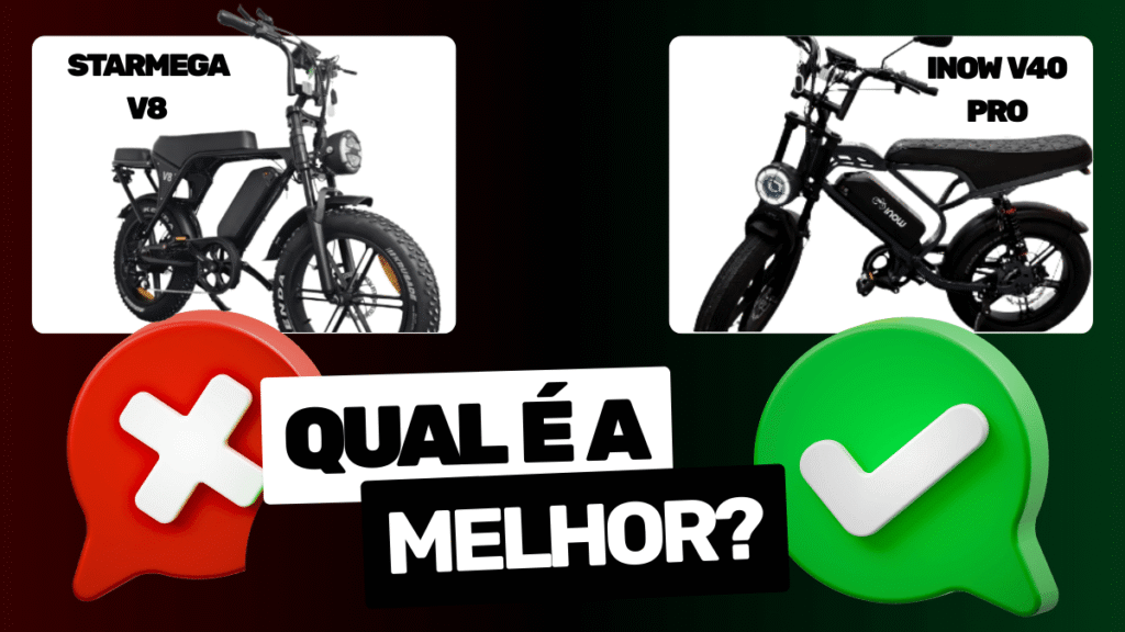 Qual Bike Eletrica Vale Mais a Pena Starmega V8 750W vs V40 Pro 1000W