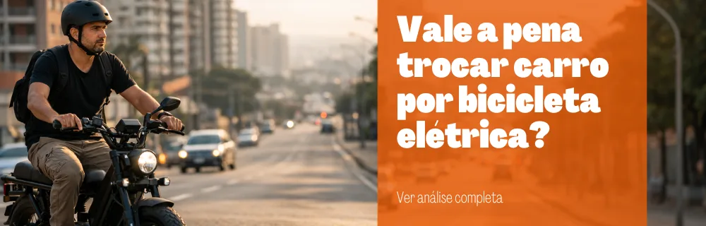 Vale a pena trocar carro por bicicleta elétrica?